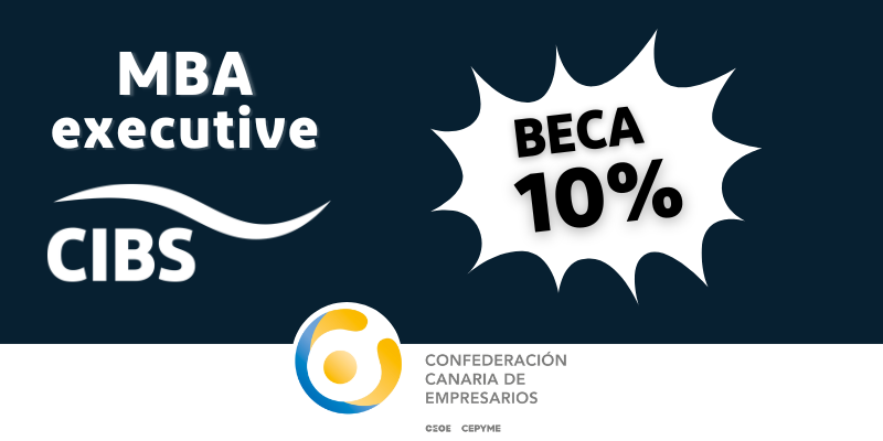 10% de beca en cualquier programa MBA de CIBS a miembros de la Confederación Canaria de Empresarios de Las Palmas