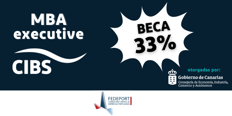 33% de beca en el programa Master en Gestión Supply Chain y Logística de CIBS a miembros de la Federación Canaria de Empresas Portuarias